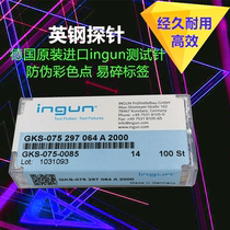 GKS-075 297 064 A2000 Original German ingun probe Ingun ICT test needle tip blunt needle