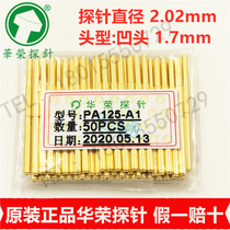PA125-A1 Concave ICT FCT test needle original Huarong probe