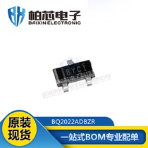 Original Fitted Patch Ic BQ2022ADBZR BQ2022ADBZR BQ2022AD BQ2022 SOT-23-3 SOT-23-3