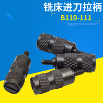 Turret Milling Machine Micro-Feed Reversing Pull Handle Rocker Milling Machine Parts Accessories Gyration Pull Nail _B110 B111