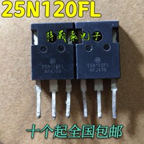 Original imported machine extinguisher 25N120FL 25N120S inverter welding machine IGBT single tube