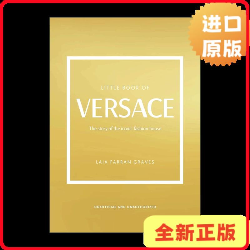 [Authentic in Stock] Little Book of Versace: the Story of the Iconic Fashion House, Hardcover, English Edition, Laia Farran Graves 9781802792638
