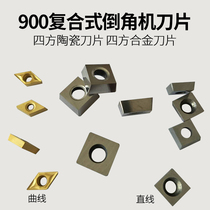 900 Composite chamfering machine blade linear square chamfering machine knife grain 9 5 Ceramic knife grain 12 7*12 7