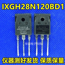 Original IMPORTED UNLOADER IXGH28N120BD1 IXGH28N120BD1 IXGH20N120 20N120 20N120 STRAIGHT GENERATION H20R1203