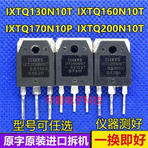 Original IMPORTED UNLOADER IXTQ130N10T IXTQ130N10T IXTQ160N10T IXTQ170N10P IXTQ170N10P IXTQ200N10T