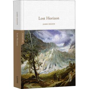 消失的地平线 (英)詹姆斯·希尔顿(James Hilton) 著 外语－英语读物 文教 云南人民出版社有限责任公司