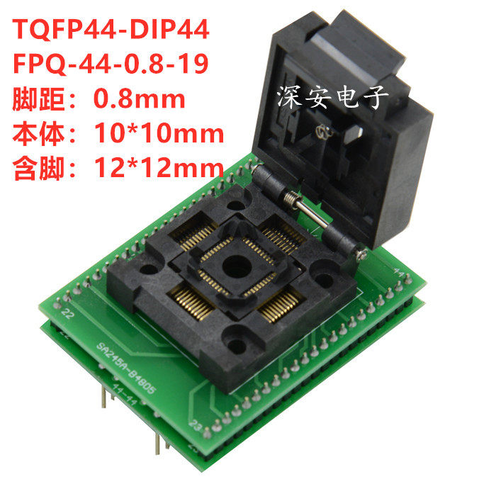 SA245A-B4805 SA245A-B4805 TQFP44 burn socket FPQ-44-0 8-19 Siter 610P with a fit