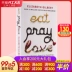 Tiếng Anh tiểu thuyết ban đầu cho một đời để làm cô gái gốc tiếng Anh Eat Pray Love sành ăn cầu nguyện và yêu phiên bản tiếng Anh gốc của bộ phim Elizabeth Gilbert Elizabeth eatpraylove Đồ chơi giáo dục