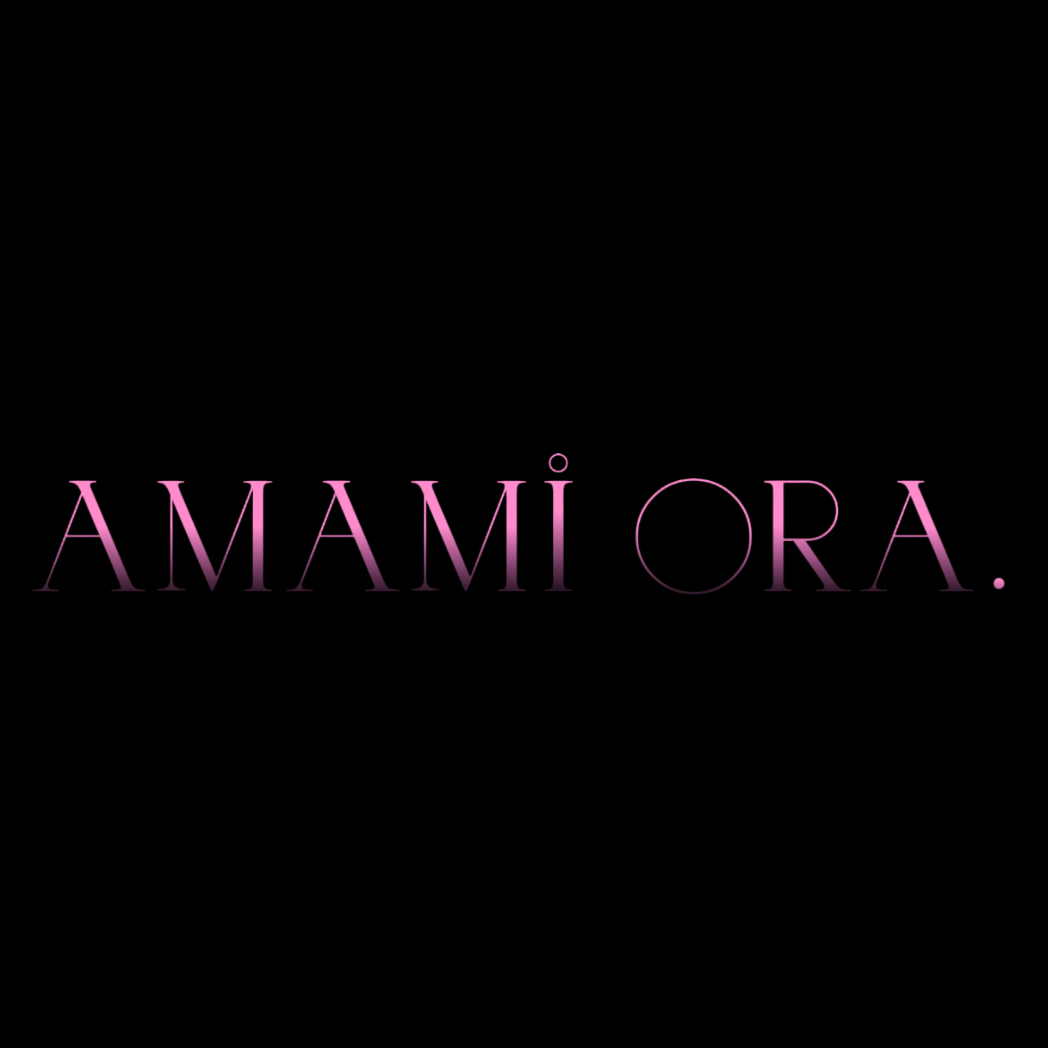AMAMI ORA