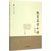 Mười bài giảng về thẩm mỹ giáo dục Yang Bin liên quan đến văn hóa và giáo dục, chăm sóc trẻ em, các nhà sách bản đồ Tân Hoa Xã khác, East China Normal University Press Co., Ltd.