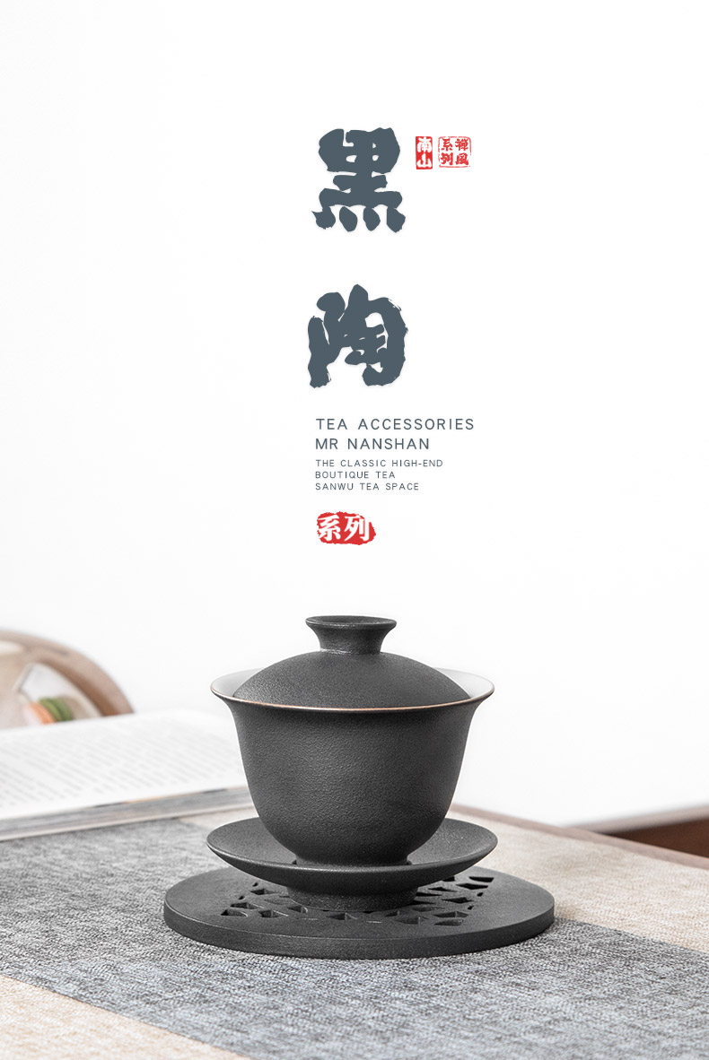 Mr Nan shan zen tea tureen ceramic bowl of black crude pottery hand grasp tureen kung fu tea cup home