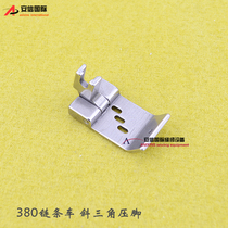 380 chain - foot - pressed triangle feet 380 - inclined triangle fender and feet - fed