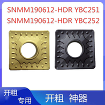 Outer circle Large Four Square open thick single-sided CNC blade SNMM190612-HDR YBC252 251