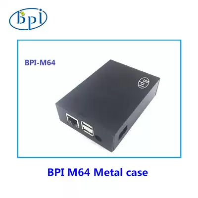 Banana PI M64 metal shell can only be customized for M64