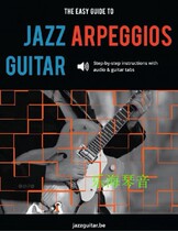 Chinese and English The Easy Guide to Jazz Guitar Arpeggios Jazz Arpeggios impromptu py