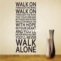 You'll Never Walk Alone Quote Removable PVC Wall Sticker Hom