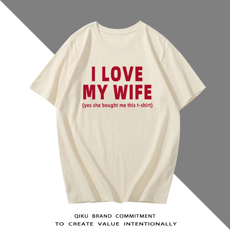 I Love My Wife Short-Sleeve T-Shirt I Love My Wife, Wife, or Daughter-In-Law T-Shirt with English Letters Half-Sleeve Shirt Clothing Tee for Men