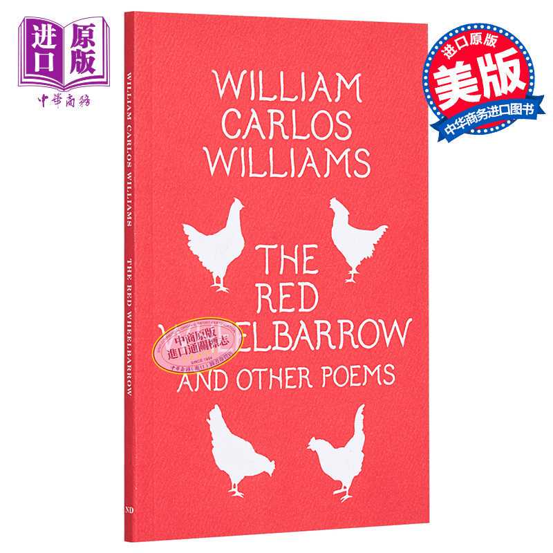 [Imported Original Edition] William Carlos Williams the Red Wheelbarrow and Other Poems, a Masterpiece of 20Th-Century Poetry, Original English Edition. the Red Wheelbarrow Carlos Williams