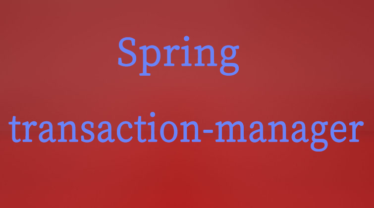 Spring-transaction-manager 