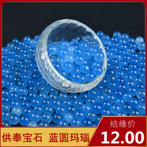 Supplies for Buddha seven gems blue round agate orb Buddha statue pagoda vase manza plate 1 tael