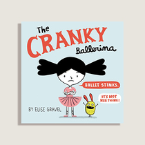 Quebec illustrator Elise Gravel picture book) The Cranky Ballerina