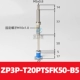 ZP3P-T20PTSFK50-B5-A10