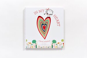 成长的心儿童情绪绘本：我的感觉 英文原版 精装 In My Heart: A Book of Feelings (Growing Hearts)