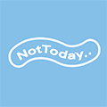 NotToday明天再说
