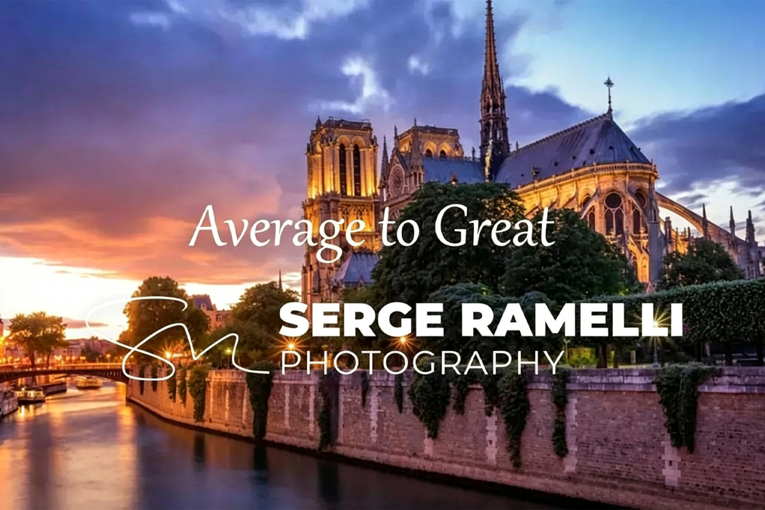 【风光摄影教程】摄影师Serge Ramelli从普通到卓越的风光摄影教程-精翻中英字幕