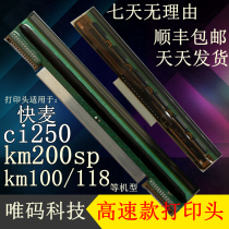 Apply for fast wheat CI250 200SP printhead KM118 106 218 Express single printer thermal needle
