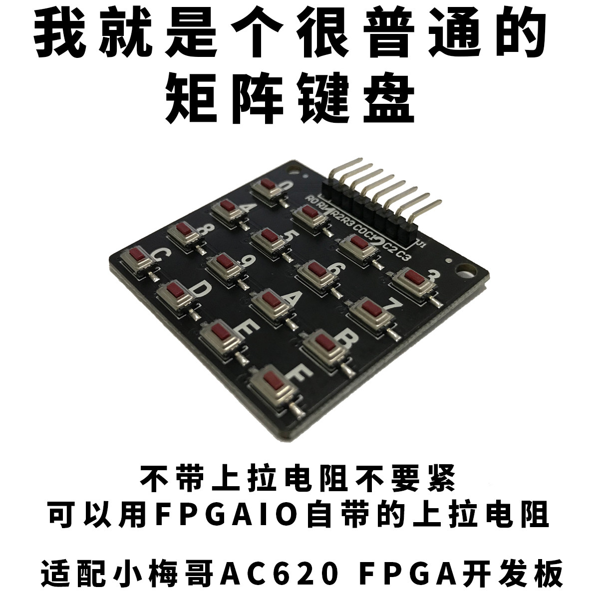 Fpga Keyoad 4x4 Matrix Keyboard, FPGA Development Board Compatible with ...