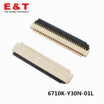 ET Endley 6710K-Y30N-01L connector 0 5 30P clamshell gold-plated 1 0 High FPC cable socket
