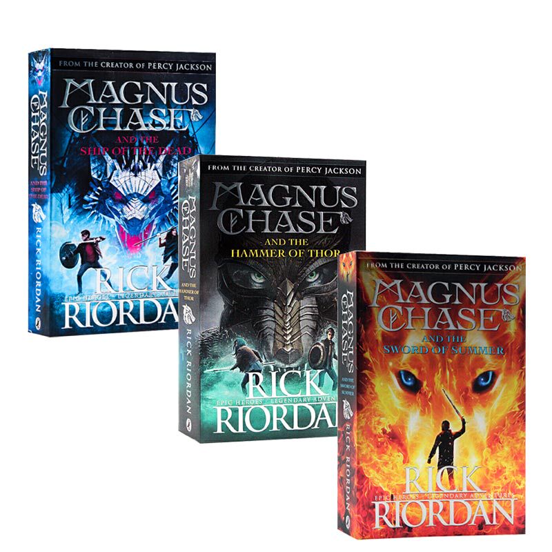 The Fourth Season Trilogy of the Magnus Chase Series: Magnus Chase and the Gods of Asgard, Ship of the Dead, Sword of Summer, Hammer of Thor