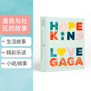 Английская оригинальная коллекция рассказов о доброте и сообществе Lady Gaga Good Channel Channel Kindness: истории доброты и сообщества, собрание историй о доброте 51 молодых людей