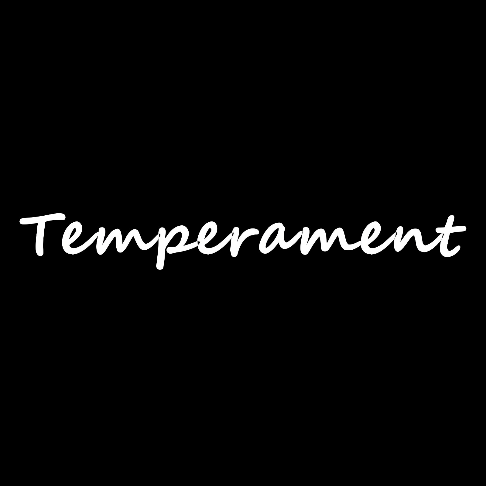 Temperament