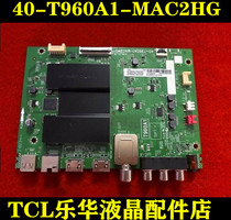 New TCL original 50L2 55L2 65L2 LCD TV circuit board motherboard 40-t960a1-mac2hg