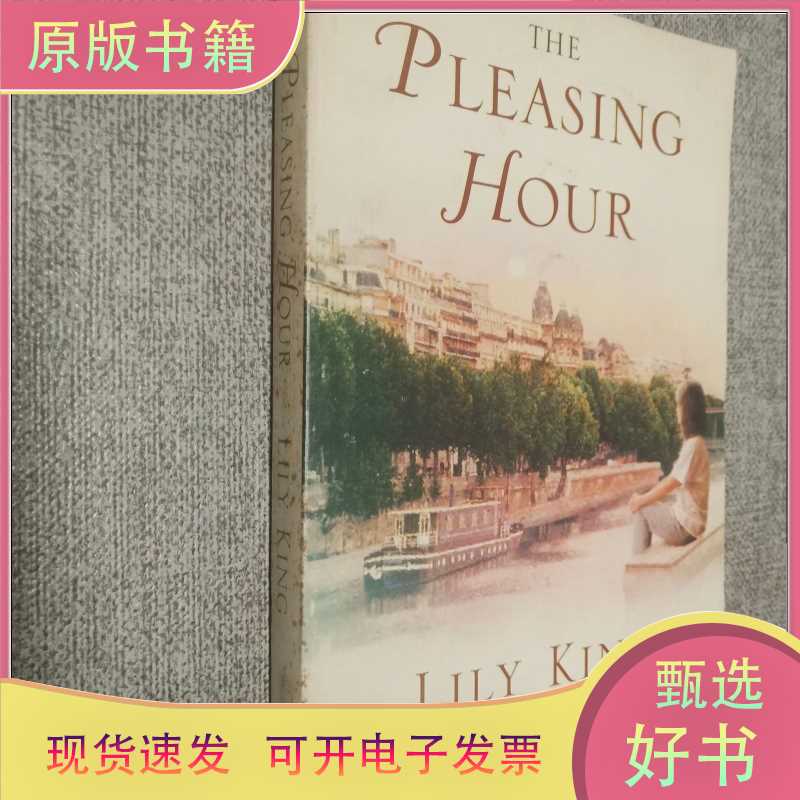 The Pleasing Hour Lily King./Lily King/The Pleasing Hour Lil