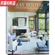 RAY BOOTH EVOCATIVE INTERIORS famous teacher Rebs nostalgic style home Space Design Villa interior decoration design books