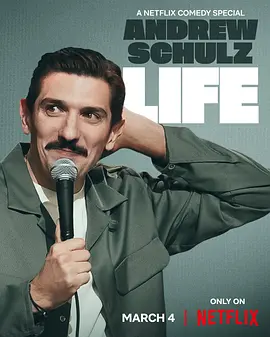 安德鲁·舒尔茨：这就是人生 Andrew Schulz: Life（2025） 海报