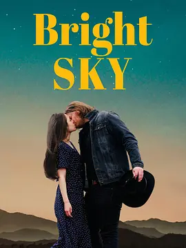 明亮的天空 Bright Sky（2025） 海报