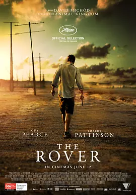 沙海漂流人 The Rover（2014） 海报