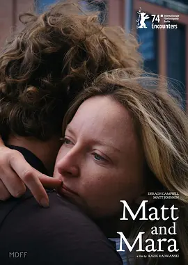 马特和玛拉 Matt and Mara（2024） 海报