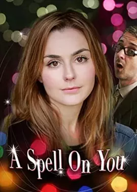 爱情魔咒 A Spell on You（2015） 海报