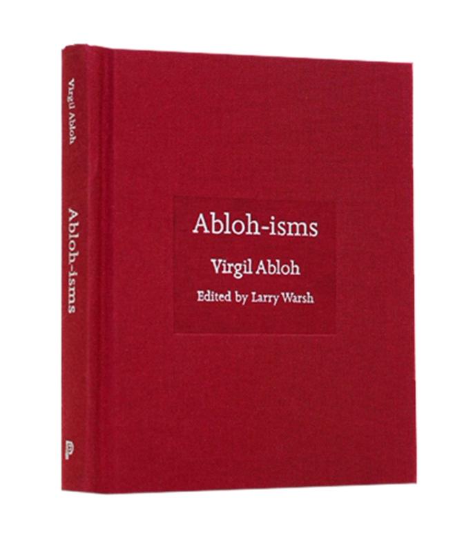 【Isms】Abloh-Isms Imported Art: Virgil Abloh's Quotes, Celebrity Quotes, Artist Quotes【Original Edition】