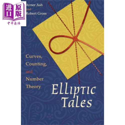 [预售 Elliptic Tale Avner Ash 英文原版 椭圆故事 曲线计数和数论【中商原版】]