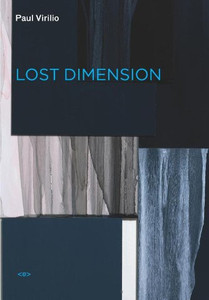 【中商原版】消失的维度 英文原版书 进口图书 Lost Dimension Paul Virilio