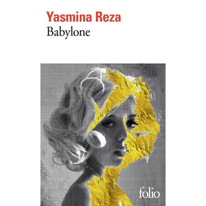 【中商原版】【法国法文版】巴比伦（2016雷诺多文学奖）法文原版 Babylone Yasmina Reza 雅丝米娜·雷札 犯罪小说