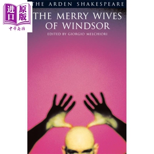 预售 阿登版莎士比亚 温莎的风流娘儿们 英文原版 The Arden Shakespeare The Merry Wives Of Windsor Giorgio Melchior【中商原?