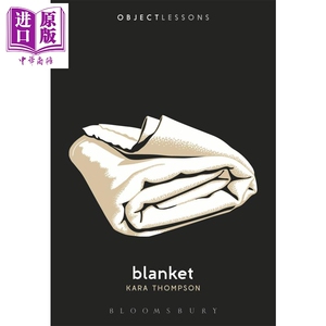 Object Lessons Blanket 英文原版 实例研究 毛毯 Bloomsbury Academic Kara Thompson【中商原版】