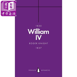 Уильям IV (Penguin Monarchs) Английская оригинальная версия British King (Portable Edition): William IV [Китайское деловое издание]